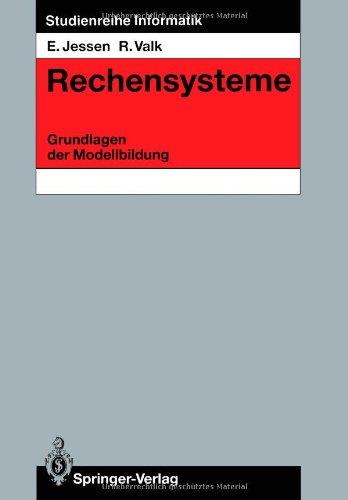 Rechensysteme: Grundlagen der Modellbildung (Studienreihe Informatik)