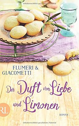 Der Duft von Liebe und Limonen: Roman