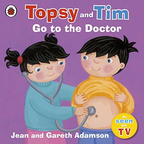 Topsy and Tim: Go to the Doctor (Topsy & Tim)