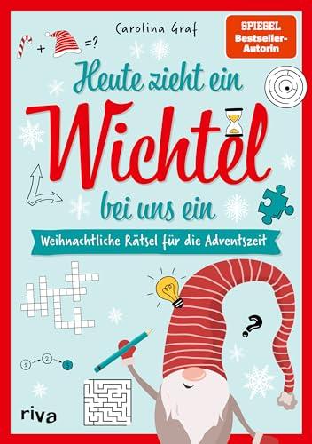 Heute zieht ein Wichtel bei uns ein – Weihnachtliche Rätsel für die Adventszeit