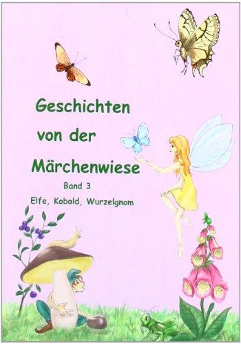 Geschichten von der Märchenwiese: Band 3