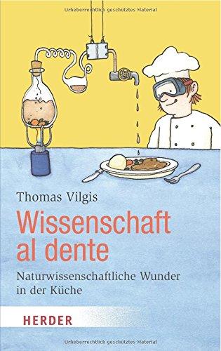 Wissenschaft al dente (HERDER spektrum)