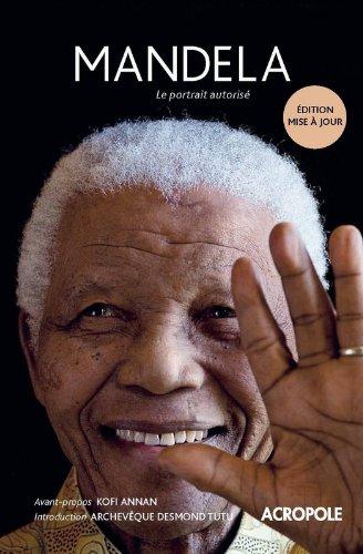 Mandela : le portrait autorisé