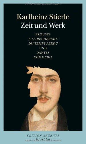 Zeit und Werk: Prousts "A la Recherche du Temps perdu" und Dantes "Commedia"