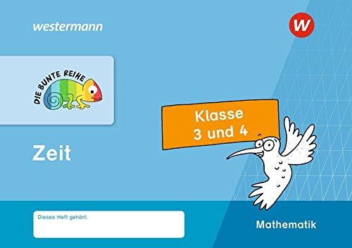 DIE BUNTE REIHE - Mathematik: Zeit, Klasse 3 und 4