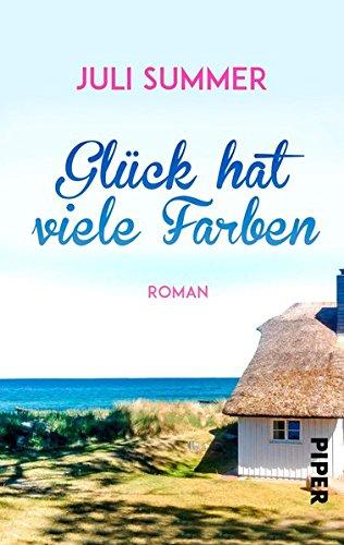 Glück hat viele Farben: Roman