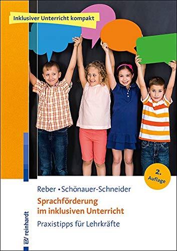 Sprachförderung im inklusiven Unterricht: Praxistipps für Lehrkräfte: Praxistipps fr Lehrkrfte (Inklusiver Unterricht kompakt)