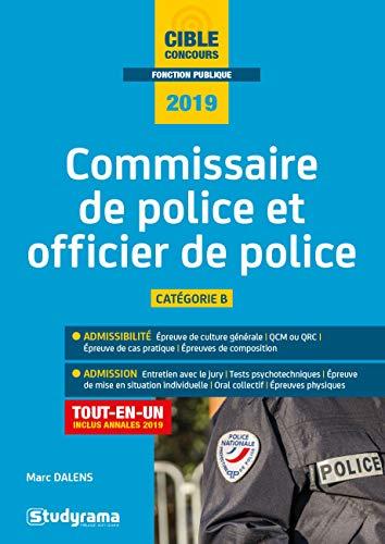 Commissaire de police et officier de police : catégorie A : tout-en-un, concours 2019