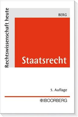 Staatsrecht: Grundriß des Staatsorganisationsrechts und der Grundrechte