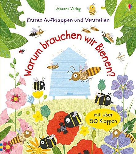 Erstes Aufklappen und Verstehen: Warum brauchen wir Bienen?