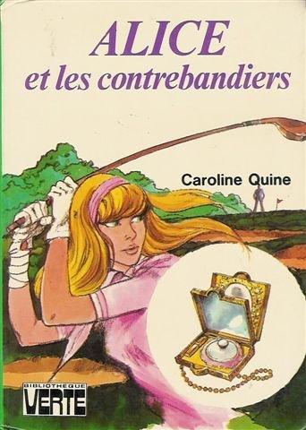 Alice et les contrebandiers