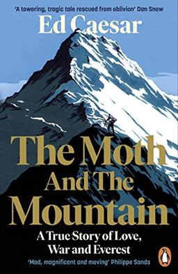 The Moth and the Mountain: A True Story of Love, War and Everest