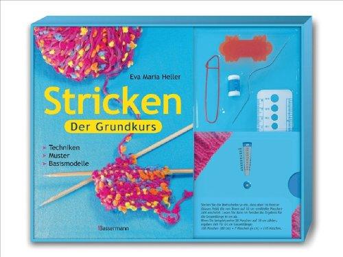 Stricken. Der Grundkurs: Techniken, Muster, Basismodelle