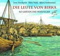 Die Leute von Birka: So lebten die Wikinger