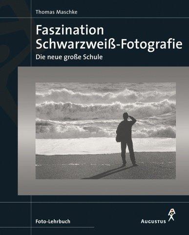 Faszination Schwarzweiß-Fotografie