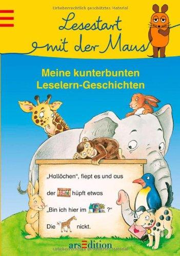 Lesestart mit der Maus - Meine kunterbunten Leselern-Geschichten