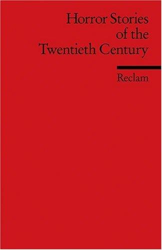 Horror Stories of the Twentieth Century: (Fremdsprachentexte): Algernon Blackwood, Muriel Spark, Noel Langley, Patricia Highsmith, Stephen King