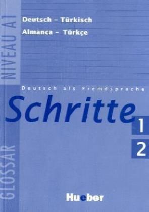 Schritte 1+2: Deutsch als Fremdsprache / Glossar Deutsch-Türkisch – Küçük Sözlük Almanca-Türkçe