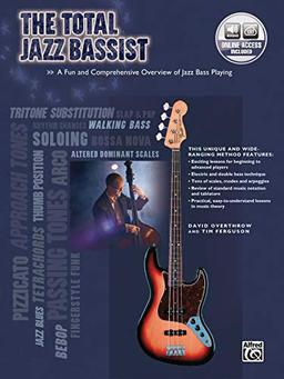 The Total Jazz Bassist: A Fun and Comprehensive Overview of Jazz Bass Playing [With CD] (Total Series) (Total Bassist)