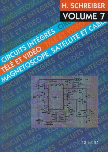 Circuits intégrés télé et vidéo 7 : magnétoscope, satellite et câble