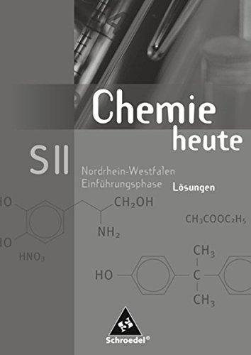 Chemie heute SII - Ausgabe 2005 für Nordrhein-Westfalen: Lösungen Einführungsphase