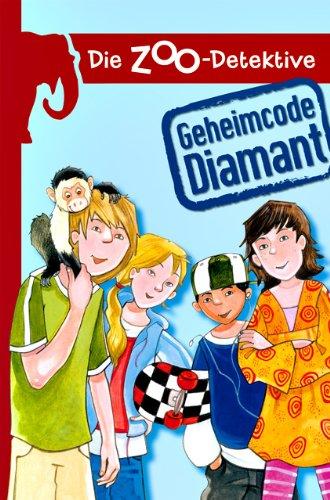 Die Zoo-Detektive - Geheimcode Diamant