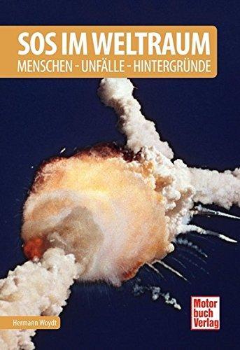 SOS im Weltraum: Menschen - Unfälle - Hintergründe