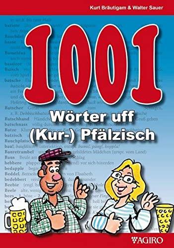 1001 Wörter uff (Kur-) Pfälzisch