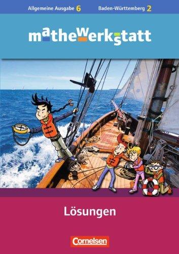 mathewerkstatt - Mittlerer Schulabschluss - Allgemeine Ausgabe: 6. Schuljahr - Lösungsheft