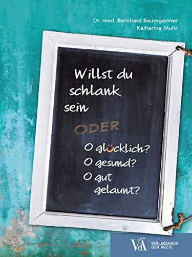 Willst du schlank sein: oder glücklich? gesund? gut gelaunt?