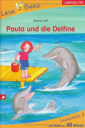 Paula und die Delfine: Lesestufe 2