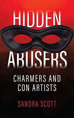 Hidden Abusers: Charmers & Con Artists