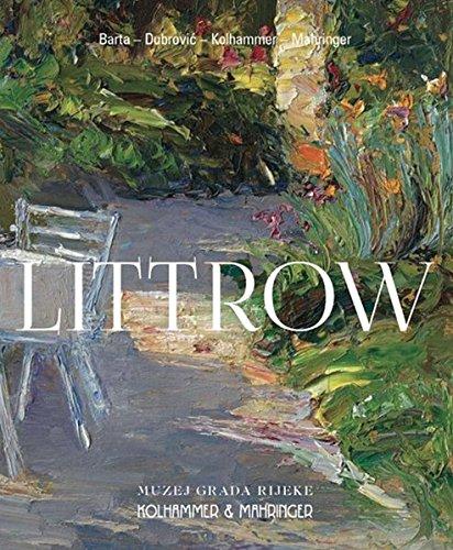 Littrow – Impressionistin des Südens: [Monografie]