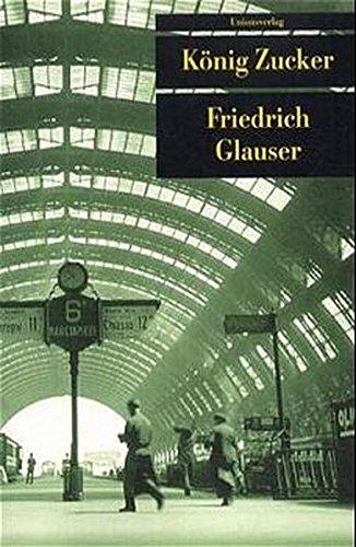 Das erzählerische Werk: König Zucker: BD III (Unionsverlag Taschenbücher)