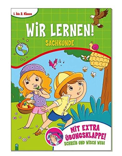 Wir lernen! Sachkunde: 1. bis 2. Klasse