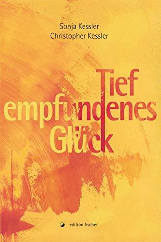 Tief empfundenes Glück