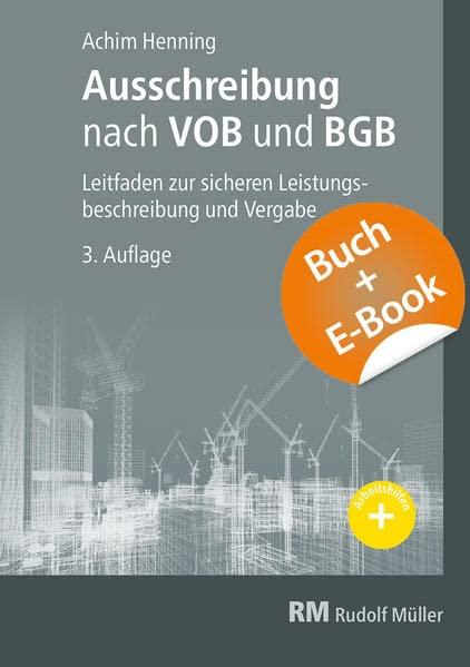 Ausschreibung nach VOB und BGB - mit E-Book (PDF): Leitfaden zur sicheren Leistungsbeschreibung und Vergabe