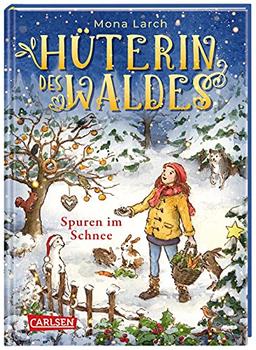 Hüterin des Waldes 4: Spuren im Schnee: Ein zauberhaftes Winterabenteuer im Wald! (4)