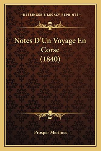 Notes D'Un Voyage En Corse (1840)