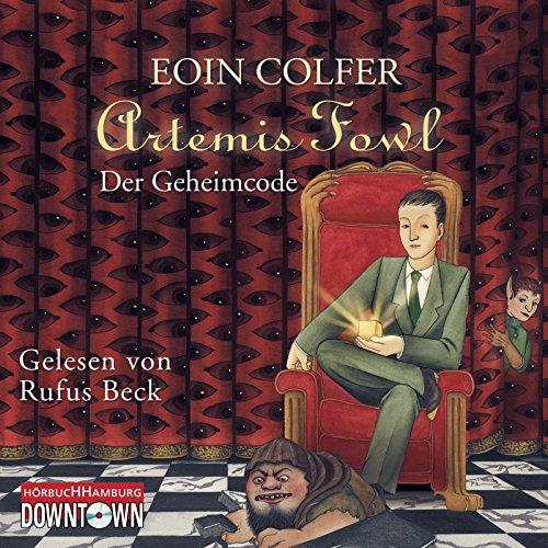 Artemis Fowl - Der Geheimcode: 5 CDs (Ein Artemis-Fowl-Roman, Band 3)