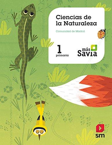 Ciencias de la naturaleza. 1 Primaria. Más Savia. Madrid