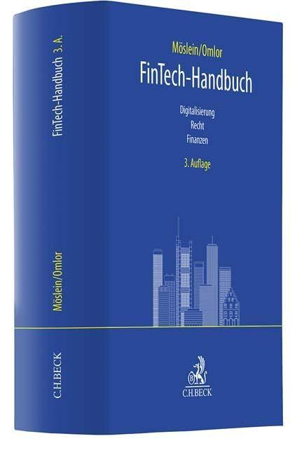 FinTech-Handbuch: Digitalisierung, Recht, Finanzen (C.H. Beck Bankrecht)