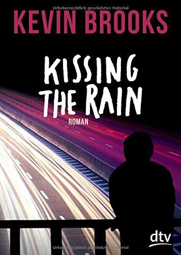 Kissing the Rain: Roman