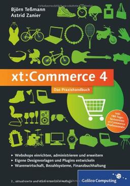 xt:Commerce 4: Webshops einrichten, administrieren und erweitern - Community, Merchant und Ultimate Edition (Galileo Computing)