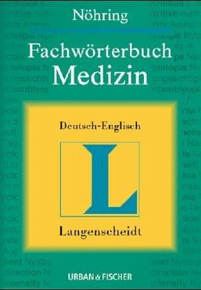 Fachwörterbuch Medizin Deutsch-Englisch