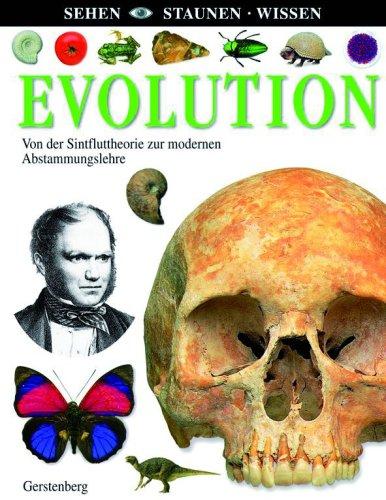 Evolution: Von der Sinfluttheorie zur modernen Abstammungslehre