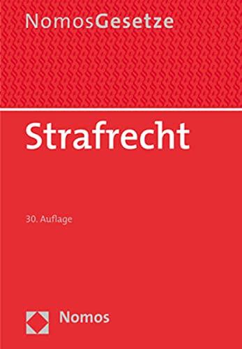 Strafrecht: Textsammlung - Rechtsstand: 20. August 2021