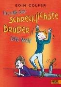 Tim und der schrecklichste Bruder der Welt (Band 3): Roman