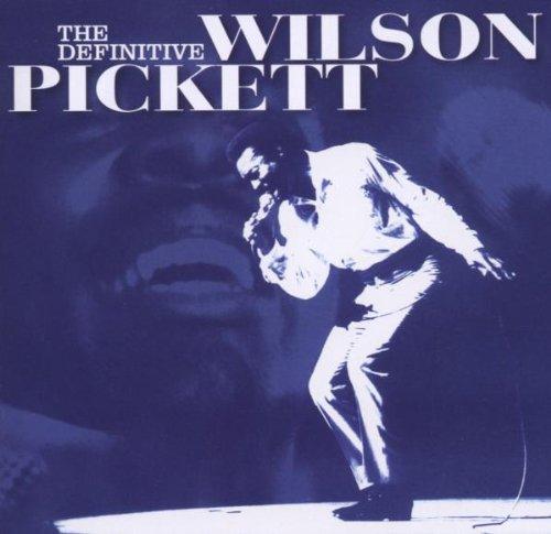 The Definitive Wilson Pickett