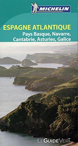 Espagne atlantique : Pays Basque, Navarre, Cantabrie, Asturies, Galice